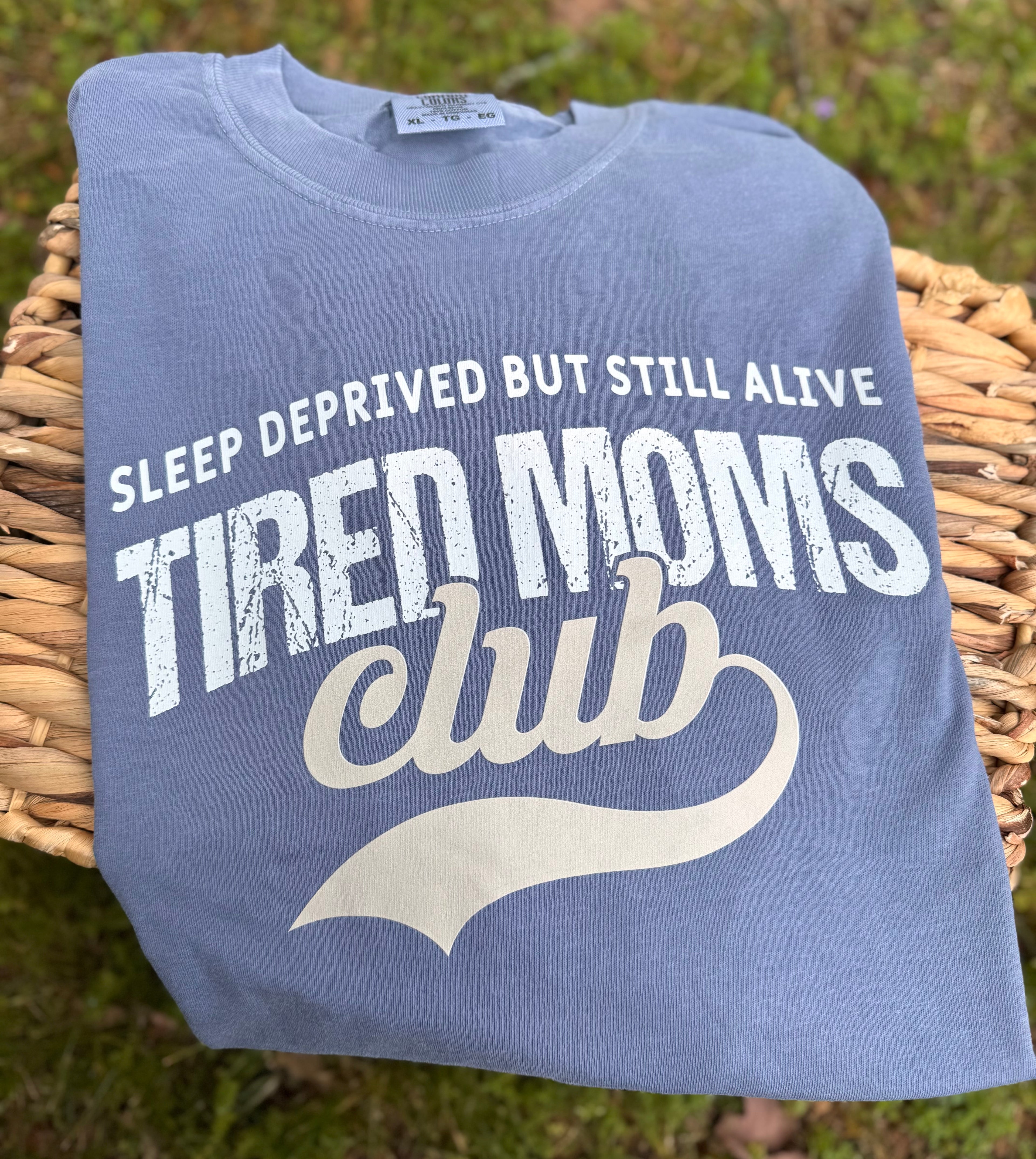 Sleep Deprived Moms Tee